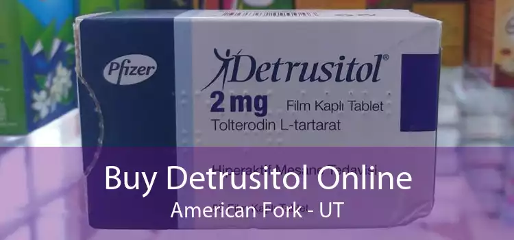 Buy Detrusitol Online American Fork - UT