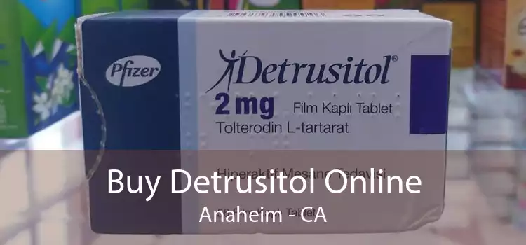 Buy Detrusitol Online Anaheim - CA