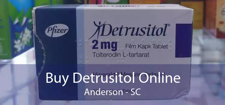 Buy Detrusitol Online Anderson - SC