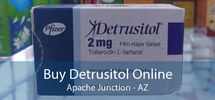 Buy Detrusitol Online Apache Junction - AZ