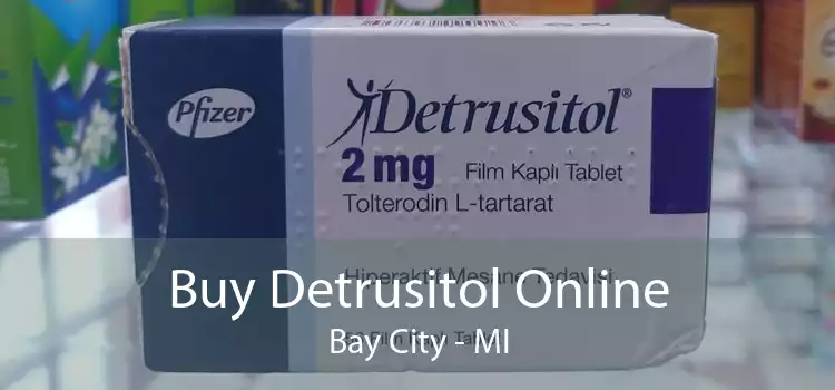Buy Detrusitol Online Bay City - MI