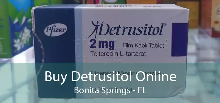 Buy Detrusitol Online Bonita Springs - FL