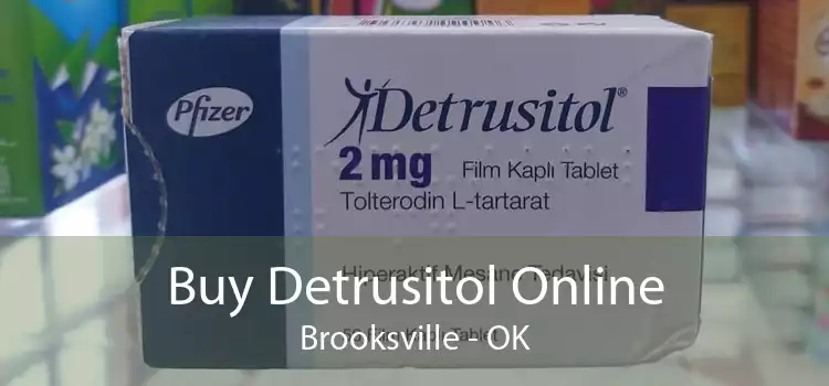 Buy Detrusitol Online Brooksville - OK